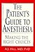 The Patient's Guide to Anesthesia: Making the Right Choices