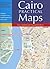 Cairo The Practical Guide: Maps: New Revised Edition