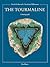 The Tourmaline  A monograph