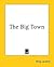 The Big Town