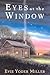 Eyes At the Window by Evie Yoder Miller