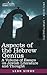 Aspects of the Hebrew Genius: A Volume of Essays on Jewish Literature and Thought
