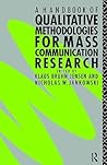 A Handbook of Qualitative Methodologies for Mass Communication Research (Anthropoloy)
