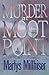 Murder at Moot Point (Charl...