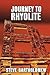 Journey to Rhyolite by Steve Bartholomew