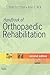 Handbook of Orthopaedic Rehabilitation by S. Brent Brotzman