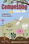 Composting Inside & Out: 14 Methods to Fit Your Lifestyle