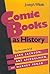 Comic Books as History: The...