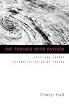 The Trouble With Passion