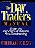 The Day Trader's Manual: Th...