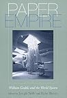 Paper Empire: William Gaddis and the World System
