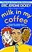 Milk in My Coffee by Eric Jerome Dickey