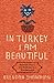 In Turkey I Am Beautiful by Brendan Shanahan