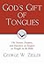 God's Gift of Tongues: The Nature, Purpose, and Duration of Tongues as Taught in the Bible