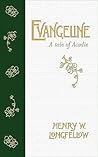 Evangeline: A Tale of Acadie