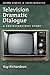 Television Dramatic Dialogue: A Sociolinguistic Study (Oxford Studies in Sociolinguistics)