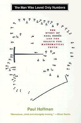 Cover of The Man Who Loved Only Numbers: The Story of Paul Erdős and the Search for Mathematical Truth