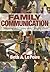 Family Communication: Nurturing and Control in a Changing World