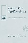 East Asian Civilizations: A Dialogue in Five Stages