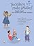 Toddlers Make Music! Ones & Twos!: For Parents and Their Toddlers