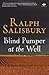 Blind Pumper at the Well by Ralph Salisbury