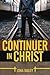 Continuer in Christ: Being ...