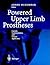Powered Upper Limb Prostheses: Control, Implementation and Clinical Application