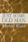 Just Some Old Man