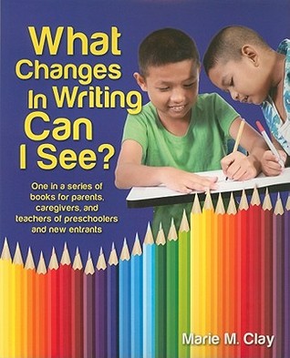 What Changes in Writing Can I See? (Pathways to Early Literacy Series: Discoveries in Writing and Reading)