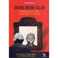 Orang-Orang Kalah: Problem Bernegara dalam Filsafat Politik J.J. Rousseau