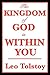 The Kingdom of God Is Within You by Leo Tolstoy