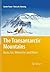 The Transantarctic Mountains by Gunter Faure
