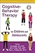 Cognitive-behavior Therapy for Children and Adolescents