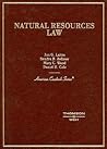 Laitos, Zellmer, Wood and Cole's Natural Resources Law (American Casebook Series) Laitos, Zellmer, Wood and Cole's Natural Resources Law (American Casebook Series)