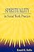 Spirituality in Social Work Practice