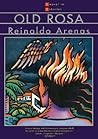 Old Rosa by Reinaldo Arenas