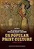 The Oxford History of Popular Print Culture: Volume Six: US Popular Print Culture 1860-1920