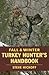 Fall & Winter Turkey Hunter's Handbook