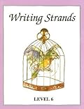 Writing Strands: Level 6