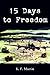 15 Days to Freedom