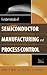 Fundamentals of Semiconductor Manufacturing and Process Control (IEEE Press)