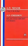А.П. Чехов: Рассказы = A.P. Chekhov: Selected Short Stories