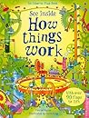 See Inside How Things Work by Conrad Mason