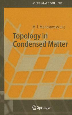 Topology in Condensed Matter (Springer Series in Solid-State Sciences, 150)