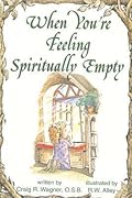 When You're Feeling Spiritually Empty