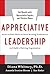 Appreciative Leadership: Fo...