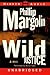 Wild Justice by Phillip Margolin