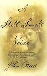 A Still Small Voice by John  Reed