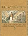 Lugalbanda: The Boy Who Got Caught Up in a War: An Epic Tale From Ancient Iraq
