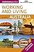 Working and Living Australia by Jane Egginton Working and Living Australia by Jane Egginton
